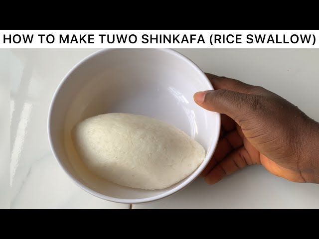 How To Make Tuwo Shinkafa (Rice Swallow)  | Tuo Shinkafa Recipe class=