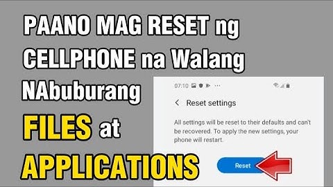 Paano mag reset ng cellphone na walang nabubura na file at application