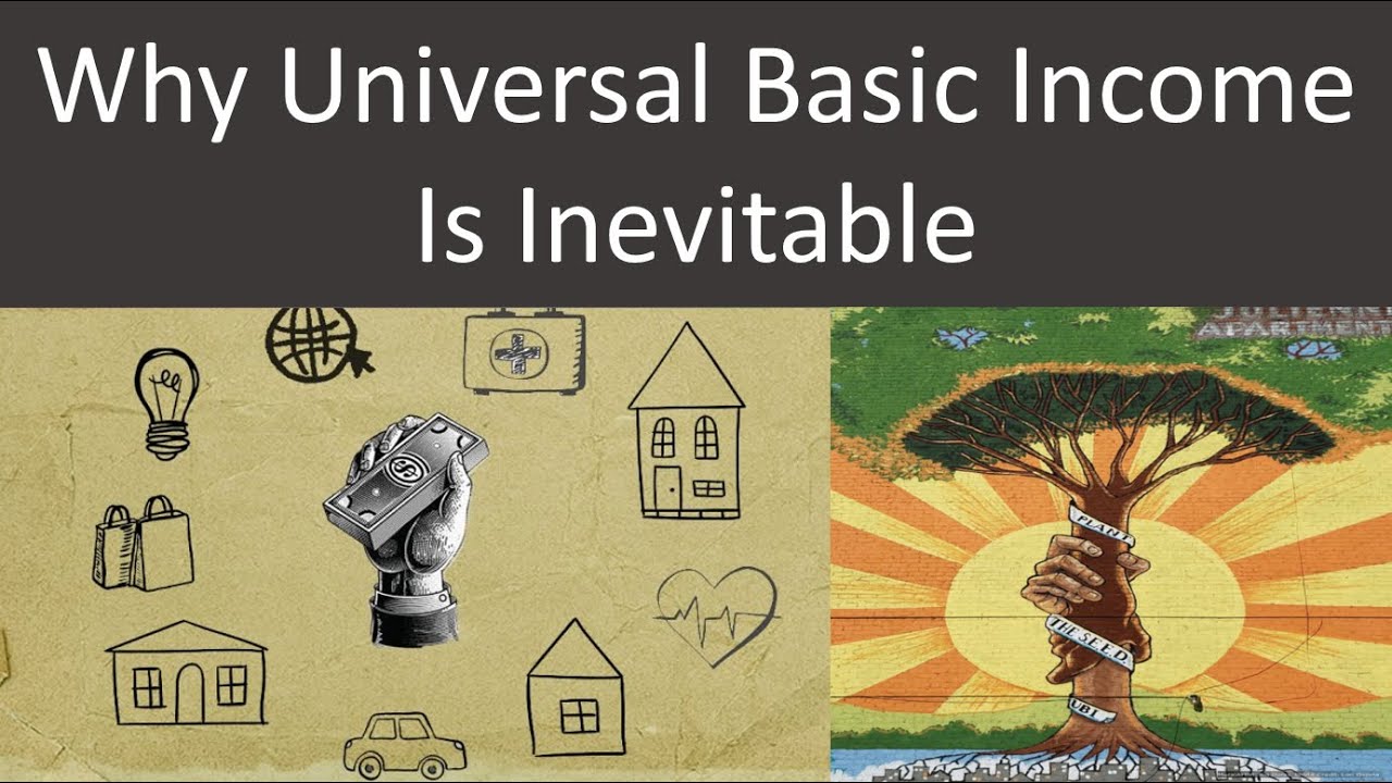 Why Universal Basic Income Is Inevitable - YouTube