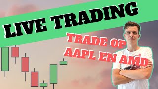 LIVE TRADING  2 Winstgevende trades  AAPL & AMD