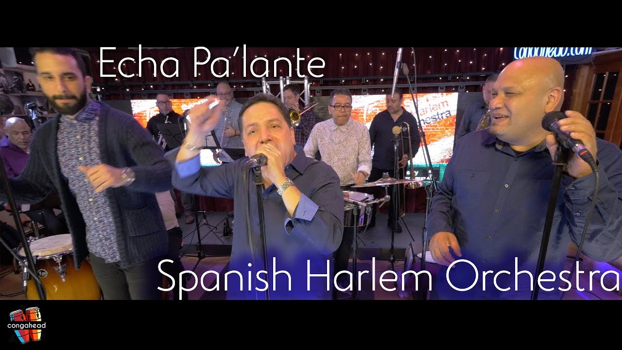 Spanish Harlem Orchestra performs Echa Pa'lante