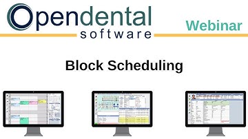 Open Dental Webinar - Block Scheduling