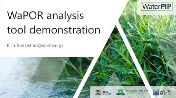 How to the analysis tool in the WaPOR portal - Bich Tran, IHE Delft