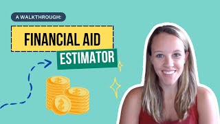 Financial Aid Estimator: A Walkthrough