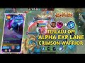 TERLALU OP! ALPHA EXP LANE CRIMSON WARRIOR🔥 ALPHA GAMEPLAY