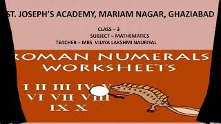 Class 3, Mathematics, Worksheet on Roman Numerals by Vijaya Lakshmi Guide