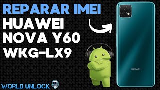 ✅ Reparar imei Huawei Nova Y60 | Cómo reparar imei NOVA Y60 Sigma | Repair imei NOVA Y60 | Y60 F4