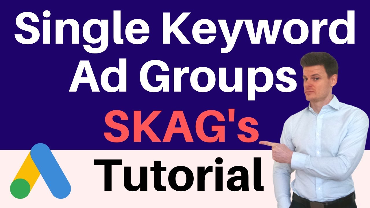 New Update Single Keyword Ad Groups SKAGs Tutorial