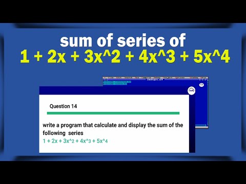 How to calculate sum of  series 1 + 2x + 3x^2 + 4x^3 + 5x^4 | for loop | C++ programming