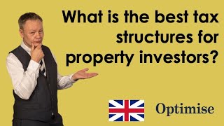Best tax structure for buy to let property investors?