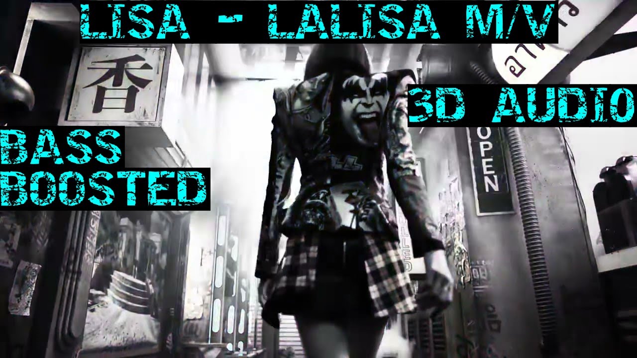 LISA - 'LALISA' M/V | BASS BOOSTED + 3D AUDIO