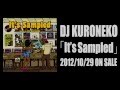 DJ KURONEKO MixCD「It's Sampled」