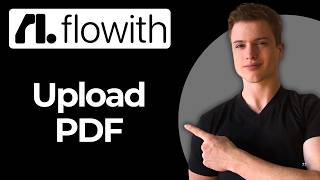 How To Upload A PDF Using Flowith Io (Full Guide)