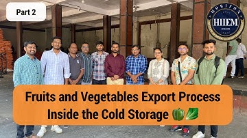 Inside of Cold storage Fruits & Vegetables Export Procedure | Learn Export import With Sagar Agravat