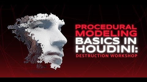 Industry Speaker Presents | Procedural Modeling Basics in Houdini | Destruction Workshop