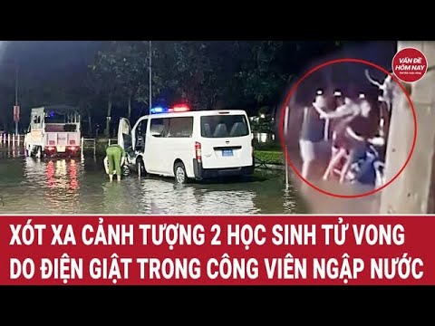 Xót xa cảnh tượng 2 học sinh thương vong do điện giật trong công viên ngập nước - youtube