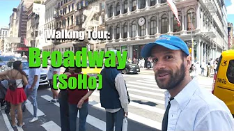 Walking SoHo's Broadway in NYC