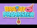 Brainy prankster level 13 #@TEHREEM 0