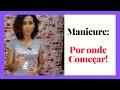 Manicura Por onde Começar! Dicas de Equipamentos e Produtos!