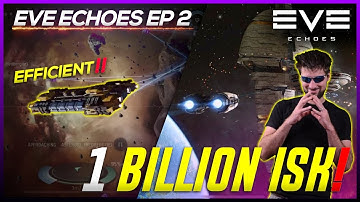The FASTEST WAY to get to 1 Billion ISK! Eve Echoes Gameplay Ep. 2- JCF (At the beginning)