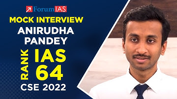 IAS Topper Anirudha Pandey | IAS Rank 64 | CSE 2022 | Mock Interview | ForumIAS