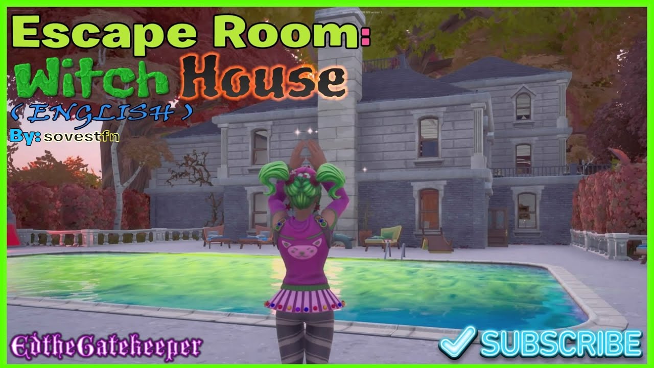 Escape Room: Witch House (English) By sovestfn Fortnite Creative Escape Playthrough EdtheGatekeeper