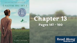 Chapter 13 | Hattie Big Sky - Kirby Larson | Read Along
