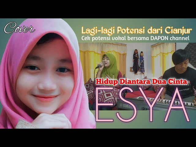 Esya - HIDUP DIANTARA DUA CINTA (Cover Dangdut) class=