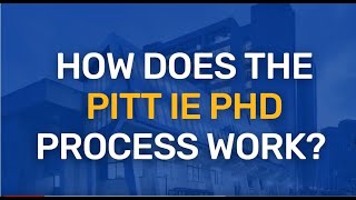 How does the Pitt IE PhD Process Work?