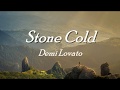 Stone Cold  -  Demi Lovato  (Lyrics)