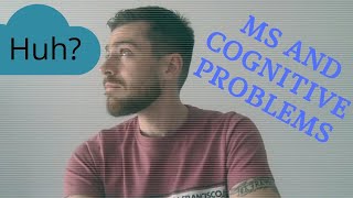 Multiple Sclerosis, Brainfog and Cognitive Problems