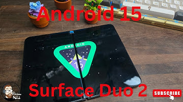 Android 15 on Surface Duo 2