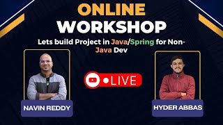 Lets build Project in Java/Spring for Non-Java Dev | Live Workshop | Session 4