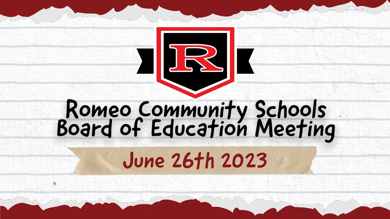 Romeo Community Schools Board of Education Meeting June 26th, 2023