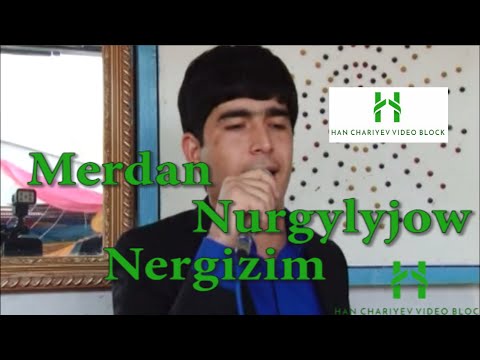 Merdan Nurgylyjow Nergizim