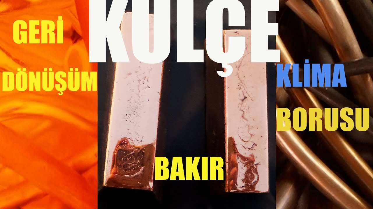 BAKIR KLİMA BORULARI GERİ DÖNÜŞÜM KÜLÇE DÖKÜM PARA KAZANMA