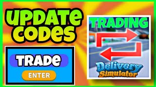 *TRADE* UPDATE ALL WORKING CODES DELIVERY SIMULATOR ROBLOX | DELIVERY SIMULATOR CODES