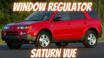 how to replace Window regulator Saturn Vue