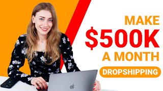 Learn The Proven Way To Start A Profitable Dropshipping Store With A $500K+/Month Profit Potential