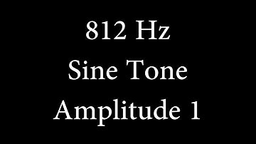 812 Hz Sine Tone Amplitude 1