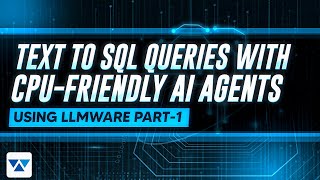Text to SQL Queries with CPU-friendly AI Agents Part 1 of 2