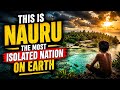 This Is Life In Nauru The Most Isolated Nation On Earth mp3