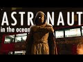 Marvel || Astronaut in the Ocean