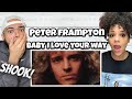 CATCHY!. | FIRST TIME HEARING Peter Frampton - Baby I Love Your Way REACTION