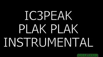 Ic3peak PLAK PLAK Instrumental Ic3peak PLAK PLAK Instrumental
