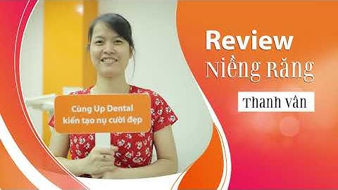 [Review niềng răng]: #194 Kết quả niềng răng của Thanh Vân
