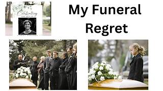 292: A Funeral Regret