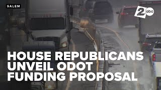 Oregon House Republicans announce proposal on funding for ODOT Wealth