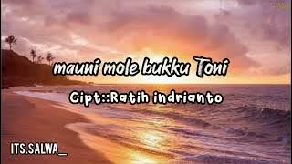 lirik dan terjemahan lagu Bugis -mauni mole bukku toni- cipt::Ratih indrianto #lirik