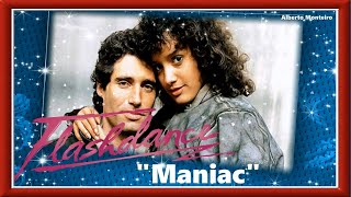 💕 Flashdance 💕 Maniac 💕